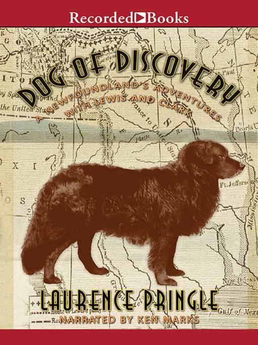 Title details for Dog of Discovery by Laurence Pringle - Available